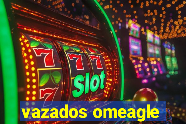 vazados omeagle